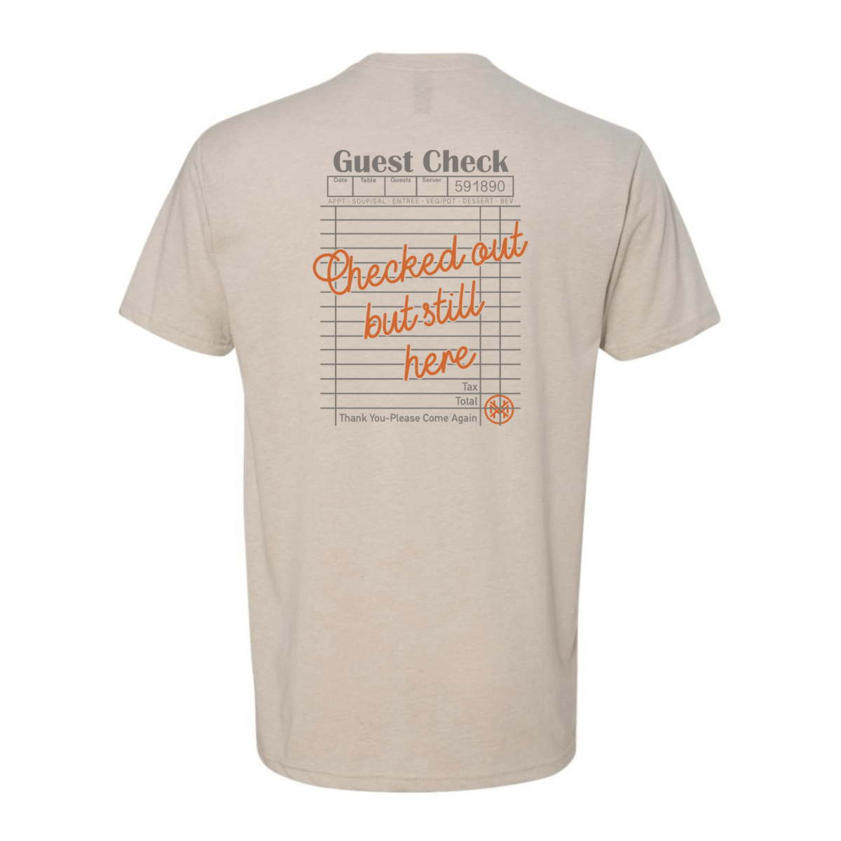 Checked Out But Still Here T-Shirt