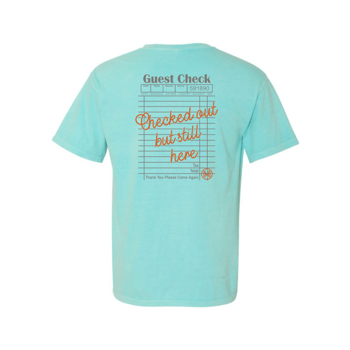 Checked Out But Still Here T-Shirt
