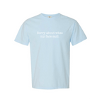 Sorry About What My Face Said T-Shirt